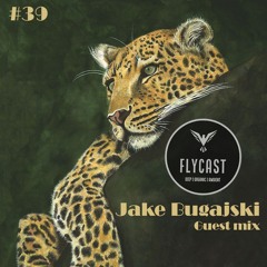 Flycast #39 | Jake Bugajski