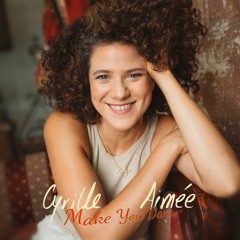 Cyrille Aimée - Make You Dance (Madox Mix)