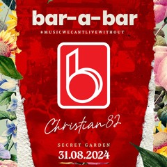 Christian82 • Live at Bar-a-Bar @ Secret Garden 2024