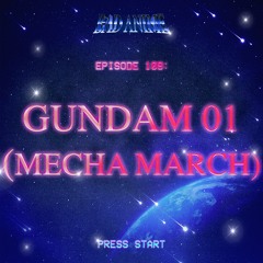 GUNDAM 01: Amuro Get in the F**king Robot (Mecha March)