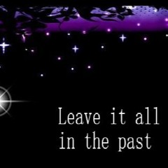 Leave it all in the past