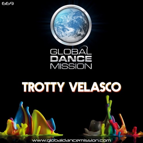 Global Dance Mission 669 (Trotty Velasco)