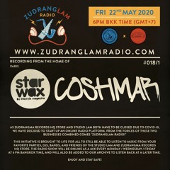 ZudRangLam Radio 018/1 : Coshmar (Star Wax) [22.05.20] part1