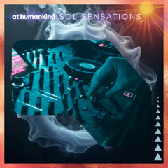 SOL Sensations: Winter Solstice Party Live @ Humankind