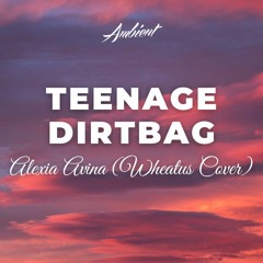 Alexia Avina - Teenage Dirtbag (Wheatus Cover)