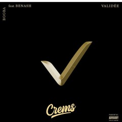 Booba Feat. Benash - Validée (CREMS REMIX)