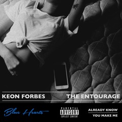 you make me FT The Entourage