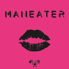 MANEATER (OUT NOW)