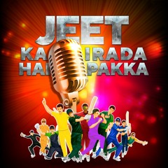 Jeet Ka Irada Hai Pakka