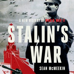 Stalin's War by Sean McMeekin Read by Kevin Stillwell - Audiobook Excerpt