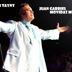 Juan Gabriel Movidas Mix Dj Tayny Duran