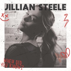 When Did You Know - Jillian Steele