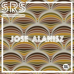 Soul Room Sessions Volume 195 | JOSE ALANISZ | Mexico (FREE D/L)