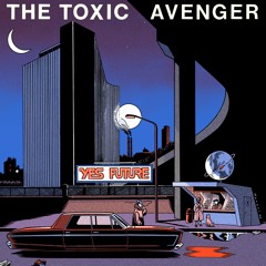 The Toxic Avenger "MINE"