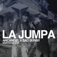 Arcangel, Bad Bunny - La Jumpa (MARCUS KAI REMIX)