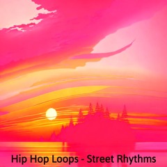 Hip Hop Loops - Street Rhythms