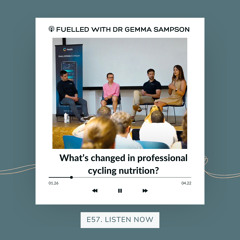 57. What's changed in pro cycling nutrition?