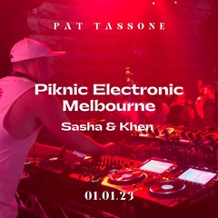 Pat Tassone @ Piknic Electonic Melbourne - Sasha & Khen (01/01/2023)