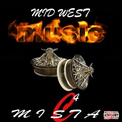 Mista C4- Midwest Muzic