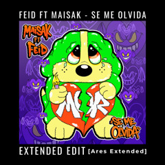 Feid ft Maisak - Se Me Olvida |🧡 EXTENDED GRATIS!!/BUY= FREE DOWNLOAD🔥