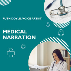 Medical Narration | Ruth Doyle Voice Artist