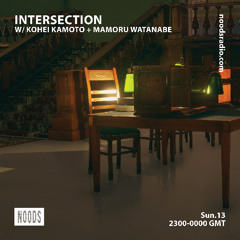 Intersection - Noods Radio (13th April, 2025)
