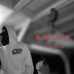 Racks (Prod Tory On The Beat)