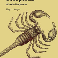 [READ] PDF ✉️ Scorpions of Medical Importance by  Hugh L. Keegan [EPUB KINDLE PDF EBO