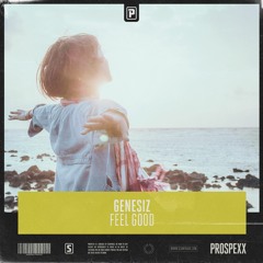 Genesiz - Feel Good