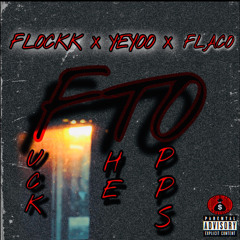 FLOCKK X YEYOO X FLACO-FTO