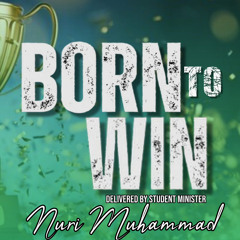 BORN TO WIN