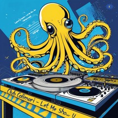 Club Calimari - Let Me Show U [FREE DL]