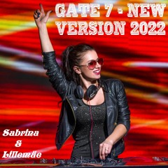 Gate 7 New Version 2022 - Sabrina & Lillemäe