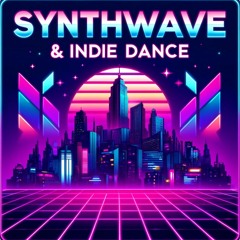Synthwave & Indie Dance Mix