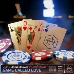 JLV & Jawedsway - Game Called Love Ft. Jerry Island