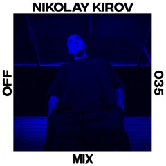 OFF Mix #35 by Nikolay Kirov