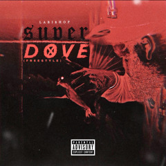 Super Dove (Super Gremlin Freestyle)