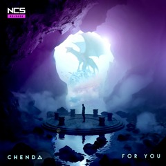 CHENDA - For You [NCS Release]
