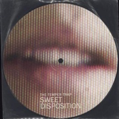 The Temper Trap - Sweet Disposition (AVIV BENS Mashup)