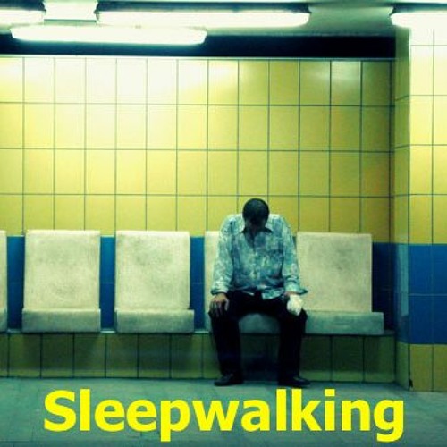 Sleepwalking