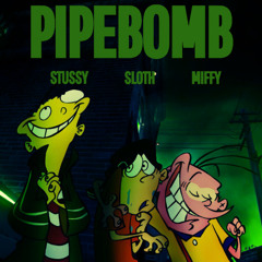 PIPEBOMB - STUSSYxSLOTHxMIFFY