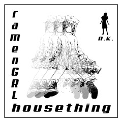 ramenGRL - housething