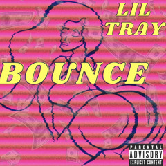 Lil Tray-BOUNCE
