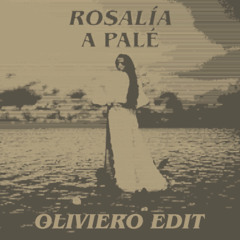 Rosalia - A Palè (Oliviero Edit)