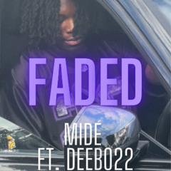 Faded (feat. Deebo22)
