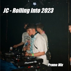 JC - Rolling Into 2023