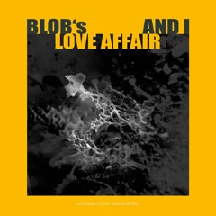 ONpodcast #50 Blob's Love Affair And I Mit Echo Ho (und Trio HAI)