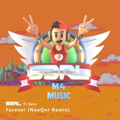 Forever (NeoQor Remix) - S3RL