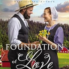 free PDF 💙 Foundation of Love (An Amish Legacy Novel Book 1) by Amy Clipston [PDF EB