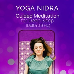 Yoga Nidra for Sleep | Deep Sleep Guided Meditation [Delta 0.9 Hz]